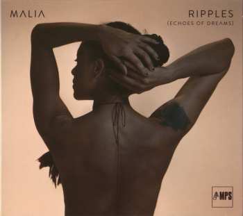 CD Malia: Ripples (Echoes Of Dreams) LTD 148750