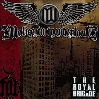 Album Malice In Wonderland: The Royal Brigade