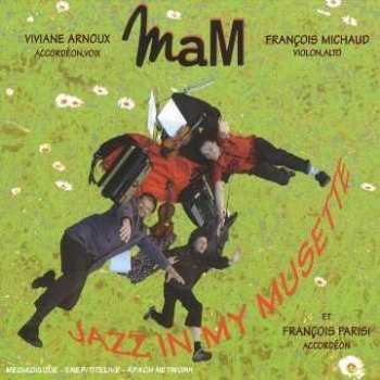 Album Mam Trio: Jazz In My Musette