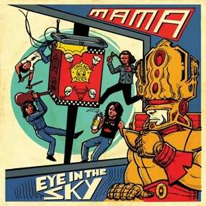 Album Mama: 7-eye In The Sky