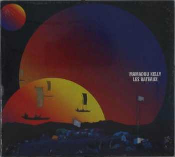 CD Mamadou Kelly: Les Bateaux 463163