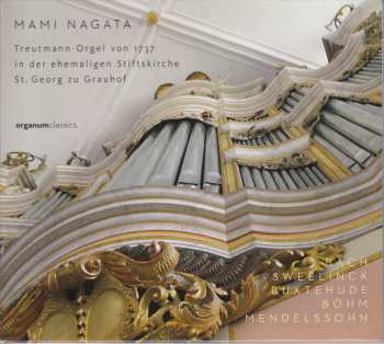 Album Mami Nagata: Treutmann-Orgel Von 1737 In Der Ehemaligen Stiftskirche St. Georg Zu Grauhof