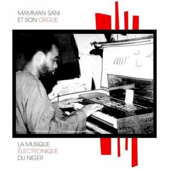 Album Mammane Sanni Abdoulaye: La Musique Électronique Du Niger