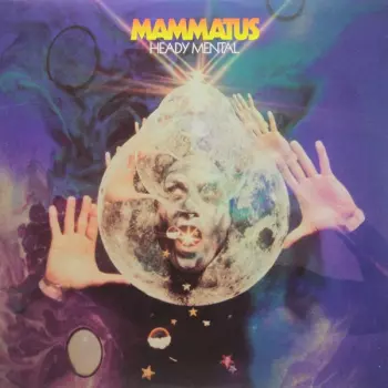 Mammatus: Heady Mental