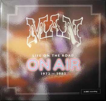 Man: Life On The Road 'On Air' 1972 - 1983