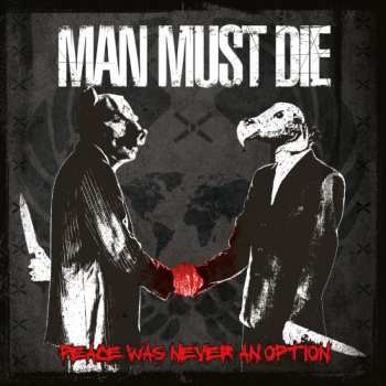 Album Man Must Die: Peace Was Never An Option