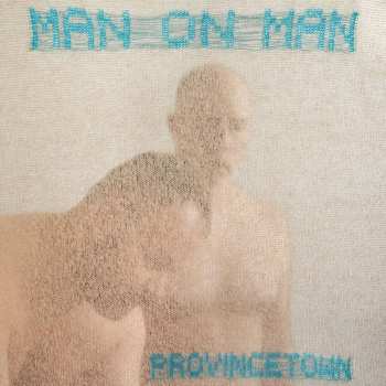 CD Man On Man: Provincetown 471889