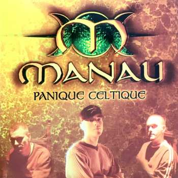 CD Manau: Panique Celtique
