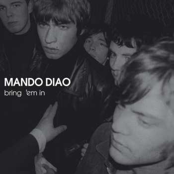 Album Mando Diao: Bring 'Em In