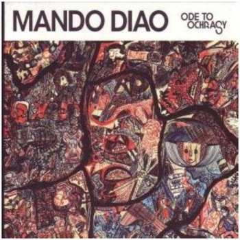 2CD Mando Diao: Ode To Ochrasy LTD
