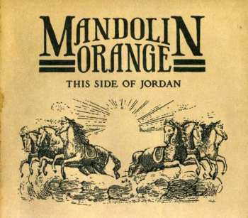 Album Mandolin Orange: This Side Of Jordan