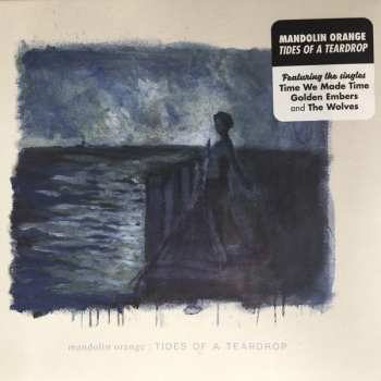 CD Mandolin Orange: Tides Of A Teardrop 114063