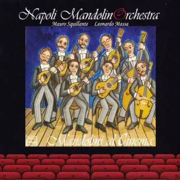 Mandolinenorchester Napoli: Mandolini Al Cinema