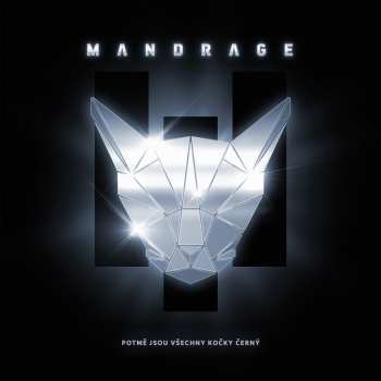 Album Mandrage: Potmě Jsou Všechny Kočky Černý