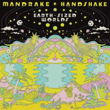 Album Mandrake Handshake: Earth-sized Worlds