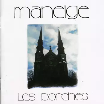 Maneige: Les Porches