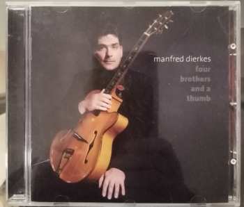 CD Manfred Dierkes: Four Brothers And A Thumb 271790
