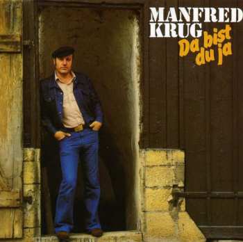 Album Manfred Krug: Da Bist Du Ja