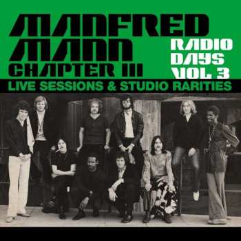Album Manfred Mann Chapter Three: Radio Days Vol 3 (Live Sessions and Studio Rarities)