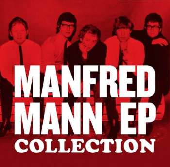 Album Manfred Mann: Manfred Mann EP Collection