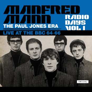 2CD Manfred Mann: Radio Days Vol 1 / The Paul Jones Era (Live At The BBC 64-66) 253699