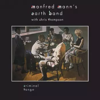 Manfred Mann's Earth Band: Criminal Tango