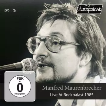 Manfred Maurenbrecher: Live At Rockpalast 1985