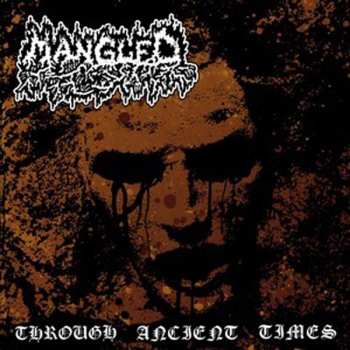 Album Mangled: Through Ancient Times