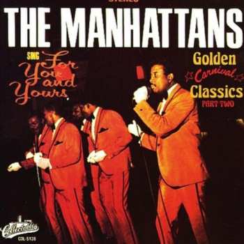 Album Manhattans: Sing For You Or Yours