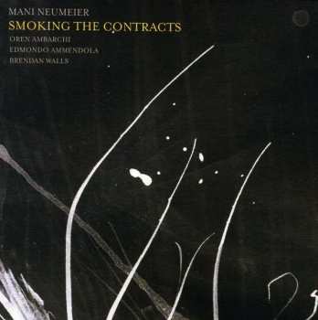 Album Mani Neumeier: Smoking The Contracts
