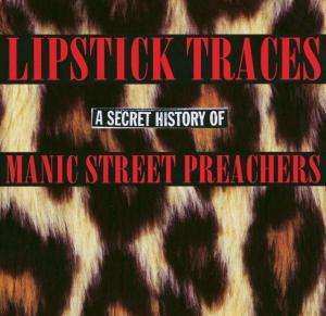 2CD Manic Street Preachers: Lipstick Traces (A Secret History Of Manic Street Preachers) 523215