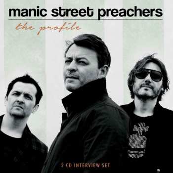 Album Manic Street Preachers: The Profile