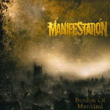 Album Manifestation: Burden Of Mankind