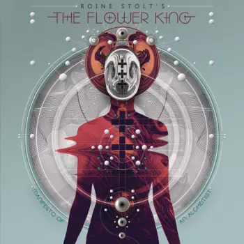 Roine Stolt's The Flower King: Manifesto Of An Alchemist