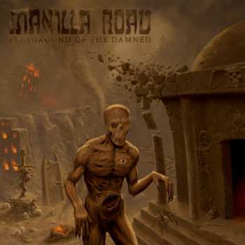 Album Manilla Road: Playground Of The Damned