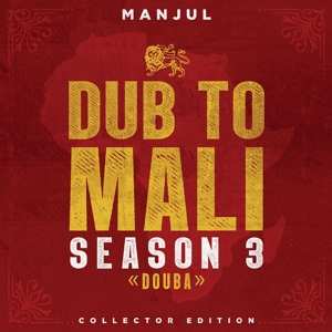 Album Manjul: Dub To Mali Season 3 <<Douba>> 