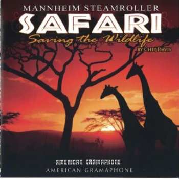 Album Mannheim Steamroller: Safari: Saving The Wildlife