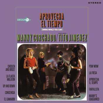 LP Manny Corchado & His Orchestra Featuring Tito Jimenez: Aprovecha El Tiempo 134436
