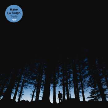 CD Mano Le Tough: Trails