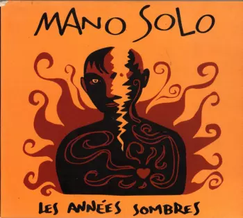 Mano Solo: Les Années Sombres