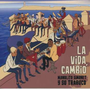 CD Manolito Simonet Y Su Trabuco: La Vida Cambio 540684