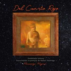 Album Manongo Mujica: Del Cuarto Rojo