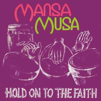 Album Mansa Musa: Hold On To The Faith 