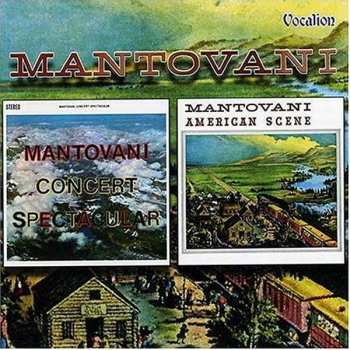 Album Mantovani And His Orchestra: Concert Spectacular • American Scene