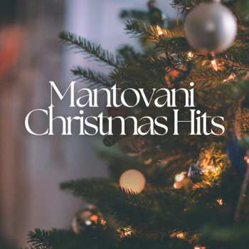Album Mantovani And His Orchestra: Mantovani Orchestra's Christmas Hits