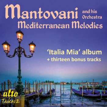 Album Mantovani And His Orchestra: Mantovani's Mediterranean Melodies