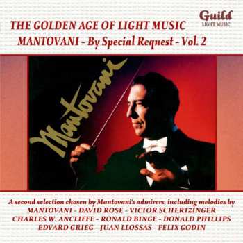 Album Mantovani And His Orchestra: The Golden Age Of Light Music: By Special Request Volume 2