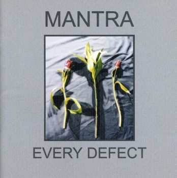 Album Mantra: Every Defect