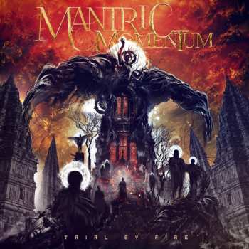 Album Mantric Momentum: Trial By Fire