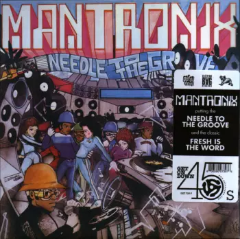 Mantronix: Needle To The Groove / Fresh Is The Word